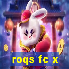 roqs fc x